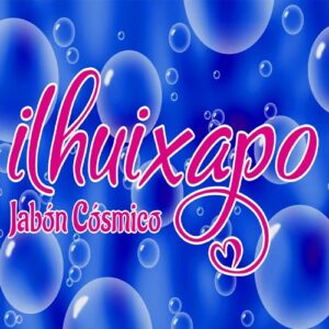 Ilhuixapo Jabón Cósmico